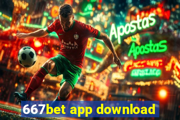 667bet app download